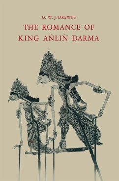 The Romance of King A¿li¿ Darma in Javanese Literature - Drewes, Gerardus Willebrordus Joannes