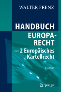 Europäisches Kartellrecht / Handbuch Europarecht 2 - Frenz, Walter
