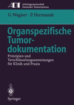 Organspezifische Tumordokumentation - Wagner, Gustav;Hermanek, Paul