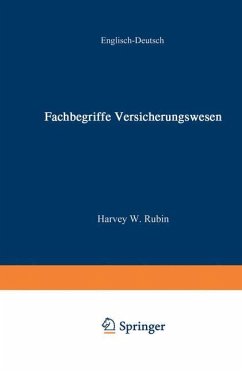 Fachbegriffe Versicherungswesen / Dictionary of Insurance Terms - Rubin, W.