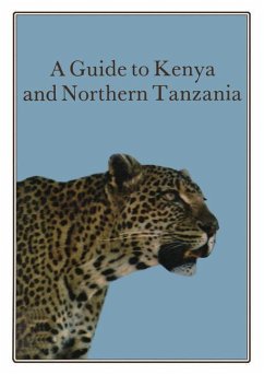 A Guide to Kenya and Northern Tanzania - Horrobin, David F.