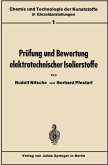 Prüfung und Bewertung elektrotechnischer Isolierstoffe Prüfung und Bewertung elektrotechnischer Isolierstoffe