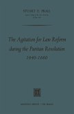 The Agitation for Law Reform during the Puritan Revolution 1640¿1660