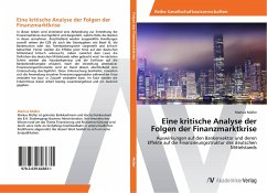 Eine kritische Analyse der Folgen der Finanzmarktkrise - Müller, Markus