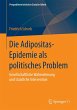 Die Adipositas-Epidemie als politisches... - Bild 1