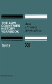 The Low Countries History Yearbook 1979 The Low Countries History Yearbook 1979