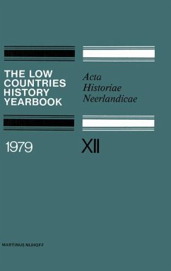 The Low Countries History Yearbook 1979 - Dekker, C.;Asaert, G.;Nijenhuis, W.