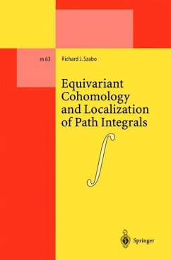 Equivariant Cohomology and Localization of Path Integrals - Szabo, Richard J.