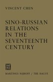Sino-Russian Relations in the Seventeenth Century Sino-Russian Relations in the Seventeenth Century