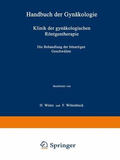 Klinik der gynäkologischen Röntgentherapie - Wintz, H.;Wittenbeck, F.