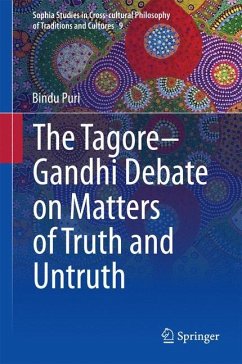 The Tagore-Gandhi Debate on Matters of Truth and Untruth - Puri, Bindu
