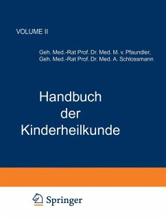 Handbuch der Kinderheilkunde - Pfaundler, M. von;Schlossmann, A.