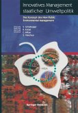 Innovatives Management staatlicher Umweltpolitik Innovatives Management staatlicher Umweltpolitik