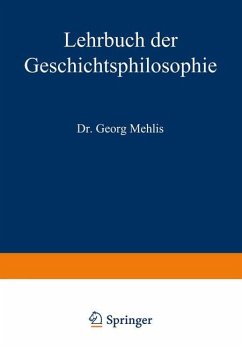 Lehrbuch der Geschichtsphilosophie - Mehlis, Georg