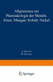 Allgemeines zur Pharmakologie der Metalle ¿ Eisen ¿ Mangan ¿ Kobalt ¿ Nickel