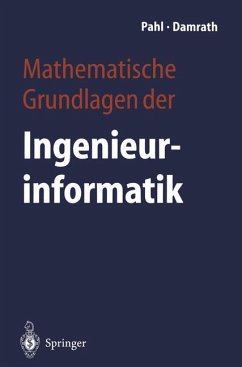 Mathematische Grundlagen der Ingenieurinformatik - Pahl, Peter J.;Damrath, Rudolf