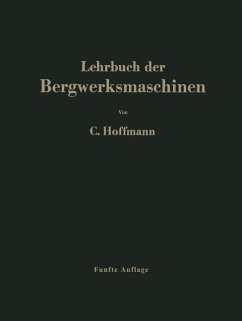 Lehrbuch der Bergwerksmaschinen - Hoffmann, Carl