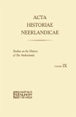 Acta Historiae Neerlandicae IX Acta Historiae Neerlandicae IX
