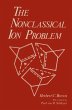 The Nonclassical Ion Problem - Bild 1
