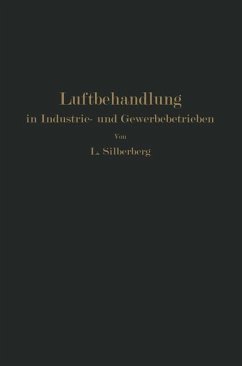Luftbehandlung in Industrie- und Gewerbebetrieben - Silberberg, L.