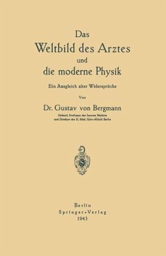 Das Weltbild des Arztes und die moderne Physik - Bergmann, Gustav von