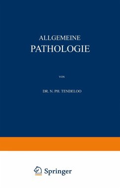 Allgemeine Pathologie - Tendeloo, N. Ph.