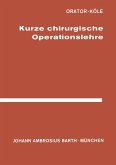 Kurze Chirurgische Operationslehre Kurze Chirurgische Operationslehre