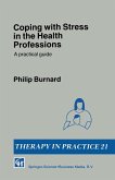 Coping with Stress in the Health Professions Coping with Stress in the Health Professions
