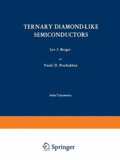 Ternary Diamond-Like Semiconductors / Troinye Almazopodobnye Poluprovodniki / Тройные Алмазоподобные Полу& - Berger, L. I.