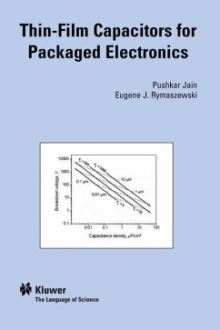 Thin-Film Capacitors for Packaged Electronics - Pushkar, Jain;Rymaszewski, Eugene J.