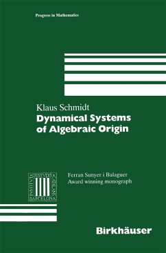 Dynamical Systems of Algebraic Origin - Schmidt, Klaus