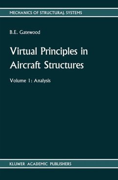 Virtual Principles in Aircraft Structures - Gatewood, M.