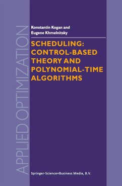 Scheduling: Control-Based Theory and Polynomial-Time Algorithms - Kogan, K.;Khmelnitsky, Eugene