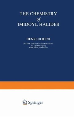 The Chemistry of Imidoyl Halides - Ulrich, Henri