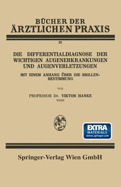 Die Differentialdiagnose der Wichtigen Augenerkrankungen und Augenverletzungen - Hanke, Viktor