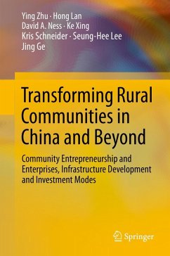 Transforming Rural Communities in China and Beyond - Zhu, Ying;Lan, Hong;Ness, David A.
