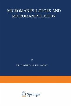 Micromanipulators and Micromanipulation - El-Badry, Hamed M.