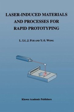 Laser-Induced Materials and Processes for Rapid Prototyping - Lü, Li;Fuh, J.;Yoke-San Wong