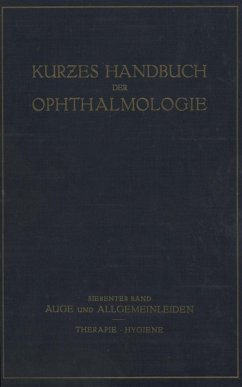 Auge und Allgemeinleiden. Therapie; Hygiene - Bakker, C.;Comberg, W.;Dold, H.