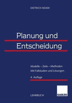 Planung und Entscheidung - Adam, Dietrich