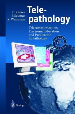 Telepathology - Kayser, Klaus;Szymas, Janusz;Weinstein, Ronald S.