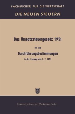 Das Umsatzsteuergesetz 1951 mit den Durchführungsbestimmungen in der Fassung vom 1. 9. 1951 - Bundesministerium der Finanzen (BMF)