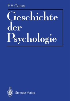 Geschichte der Psychologie - Carus, Friedrich A.