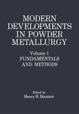 Modern Developments in Powder Metallurgy Modern Developments in Powder Metallurgy
