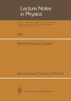 Semiclassical Theory of Atoms - Englert, Berthold-G.