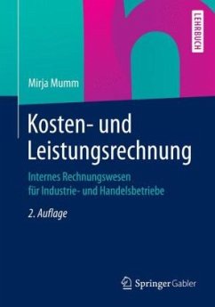 Kosten- und Leistungsrechnung - Mumm, Mirja