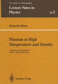 Plasmas at High Temperature and Density Plasmas at High Temperature and Density