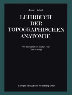 Lehrbuch der topographischen Anatomie - Hafferl, Anton