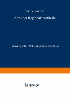 Atlas der Regionalanästhesie - Raj, P. Prithri;Nolte, Hans;Stanton-Hicks, Michael