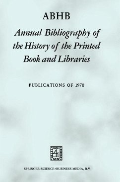 ABHB Annual Bibliography of the History of the Printed Book and Libraries - Vervliet, Hendrik D.L.